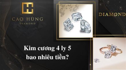 kim cương 4 ly 5 có giá bao nhiêu tiền tại Cao Hùng Diamond?
