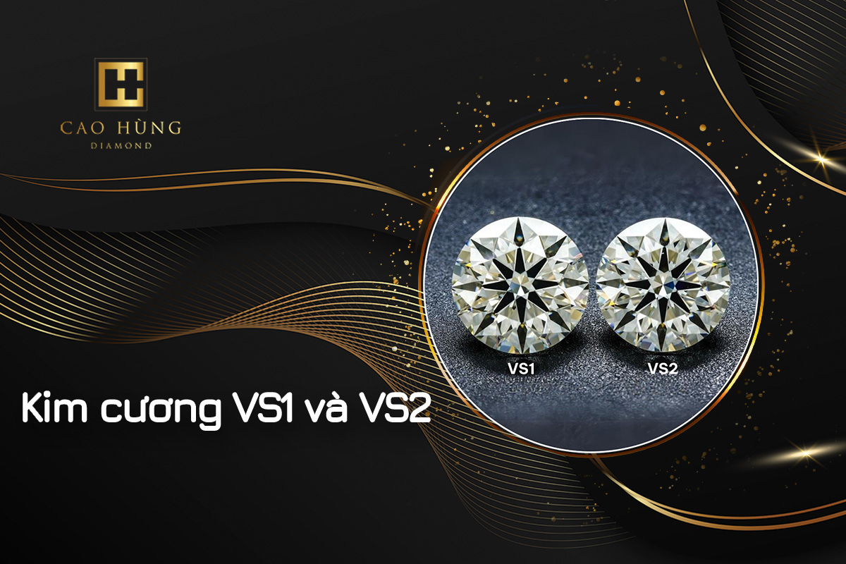 Kim cương Vs1 và Vs2 khác nhau như thế nào? Giá bao nhiêu tiền?