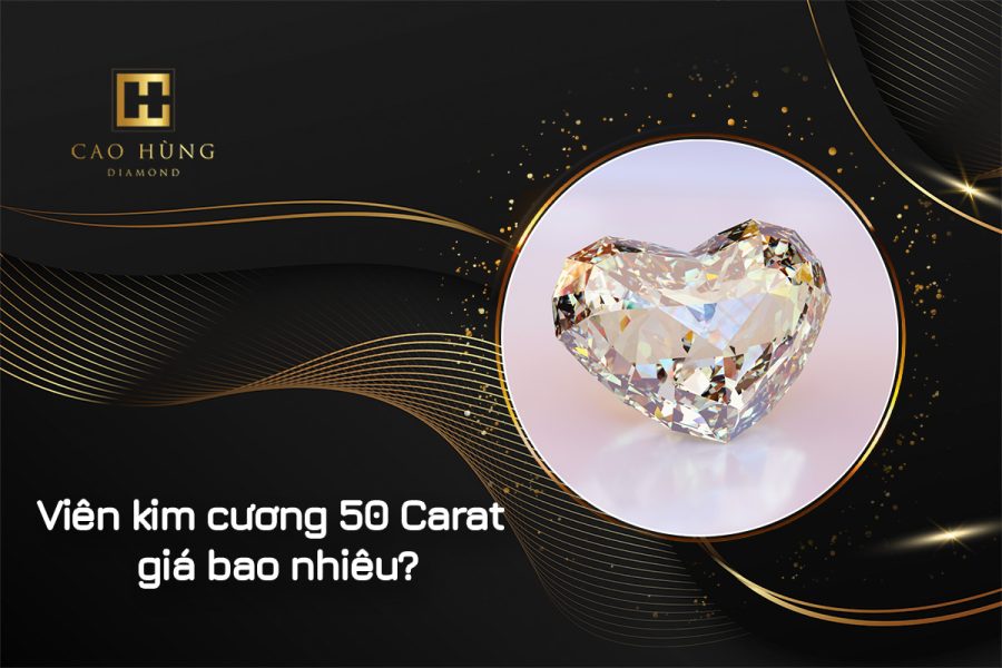 Viên kim cương 50 Carat giá bao nhiêu tiền hiện nay?