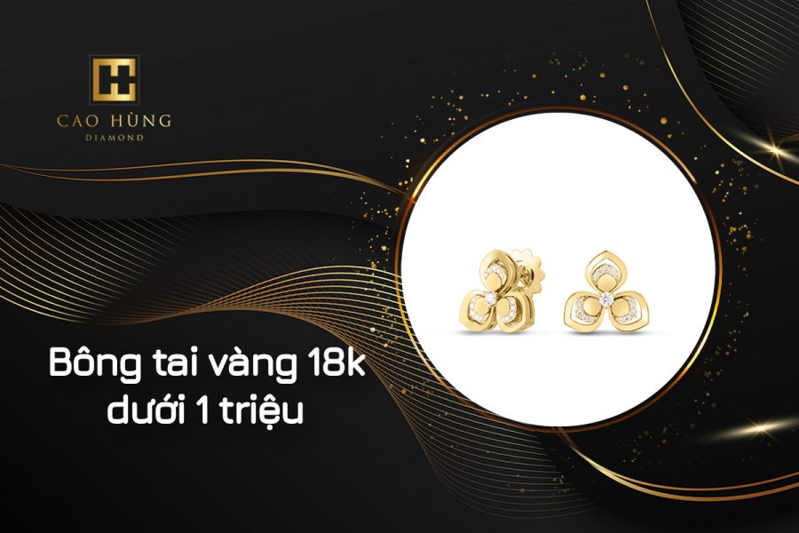 bông tai vàng 18k dưới 1 triệu bền đẹp